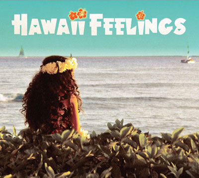 大境文化推介: 《Hawaii Feelings 樂滿夏威夷》