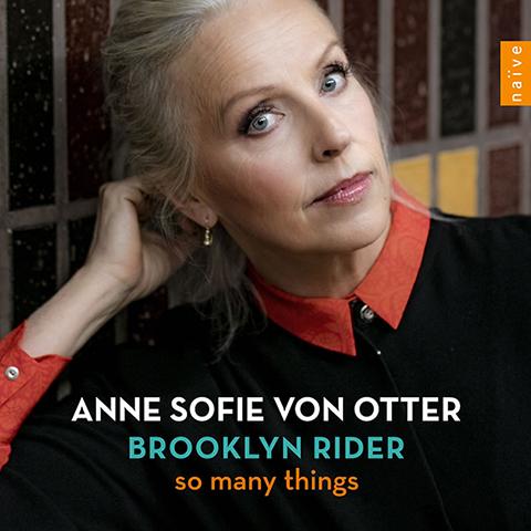 瑞典女中音 Anne Sofie von Otter 最新跨界專輯《So Many Things》九月底發行